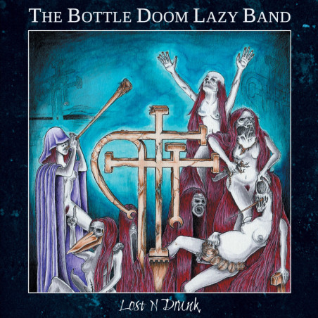 The Bottle Doom Lazy Band - Lost n' Drunk LP [Doom Metal - FR]