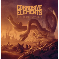 CORROSIVE ELEMENTS _ Cut The Serpent's Head [Death Thrash Metal - FRA] - Digipack