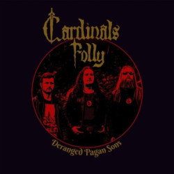 CARDINALS FOLLY - Deranged Pagan Sons [Doom Metal - Fin] - Boitier Cristal