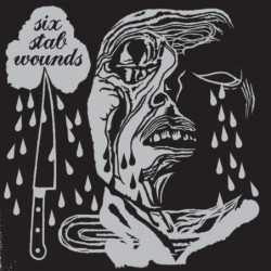 YATTAÏ, BORIS VIANDE, VENGEANCE, TINA TURNER FRAISEUR, NOLENTIA, GRÜNT GRÜNT  -Six Stab Wounds [Grindcore - FR]