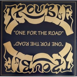 TROUBLE _ One For The Road [Doom Metal, USA] MLP