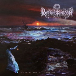 ROTTING KINGDOM - A Deeper Shade Of Sorrow CD