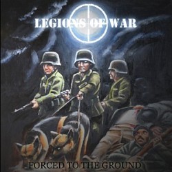 LEGIONS OF WAR _ Forced To The Ground _ CD Digipack