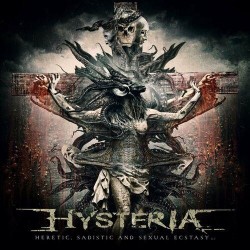 HYSTERIA _ Heretic, Sadistic And Sexual Ecstasy [Melodic Black Death Metal, Fra] _ LP