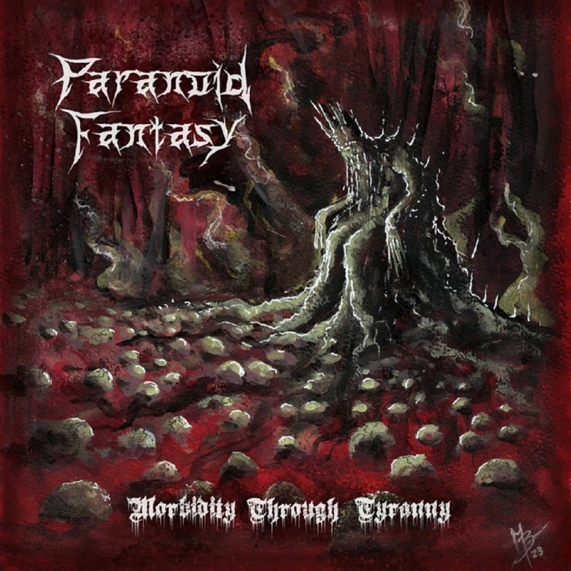 PARANOID FANTASY _ Morbidity Through Tyranny _ CD Digipack