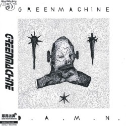 GREENMACHINE _ D.A.M.N.