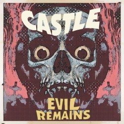 CASTLE _ Evil Remains _ LP