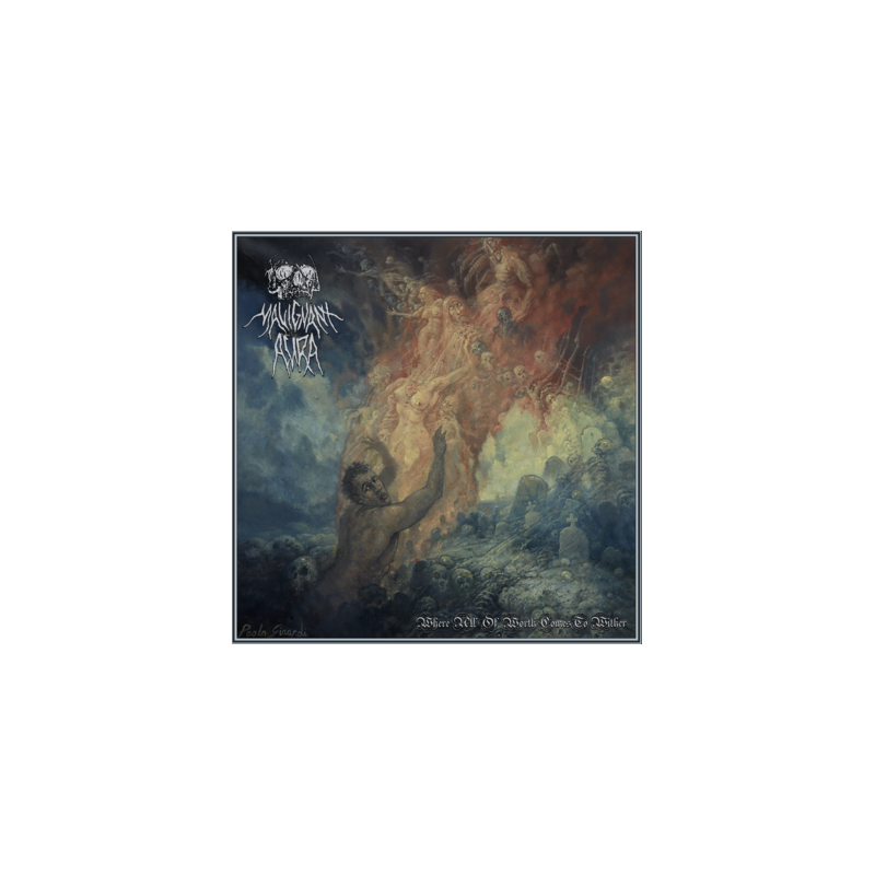 MALIGNANT AURA _ Where All of Worth Comes to Wither [Death Doom Metal, Aus] _ CD