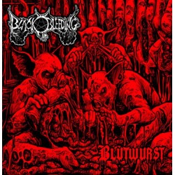 BLACK BLEEDING _ Blutwurst [Death Black Metal, Bel] _ CD