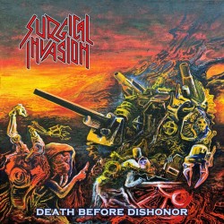 SURGICAL INVASION _ Death Before Dishonor [Thrash Metal, Ukr] _ CD Jewel Case