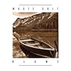WASTE CULT _ Blame [Stoner Sludge Metal, Ita] _ CDDIGI